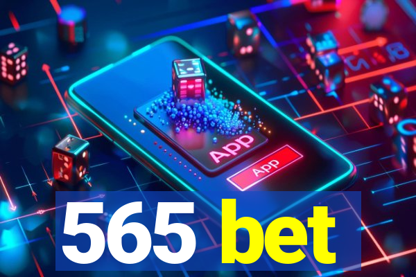 565 bet